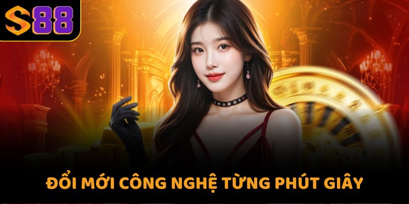 Đổi mới công nghệ từng phút giây