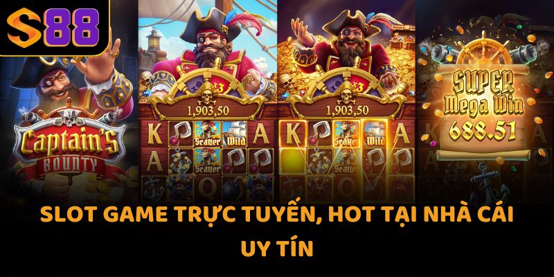 Slot game trực tuyến, hot tại nhà cái uy tín