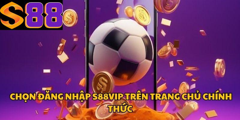 Hướng dẫn cách đăng nhập S88vip nhanh chóng và đơn giản nhất