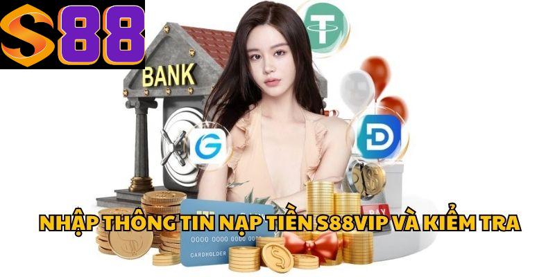 Hướng dẫn chi tiết cách nạp tiền S88vip nhanh chóng cho người mới