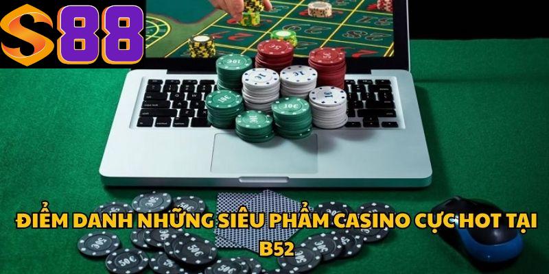 Các sảnh game độc quyền có mặt tại Livetream Casino B52