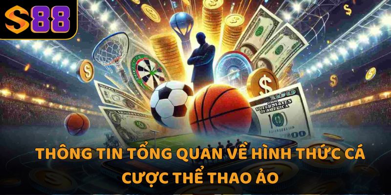 Thông tin tổng quan về hình thức cá cược thể thao ảo