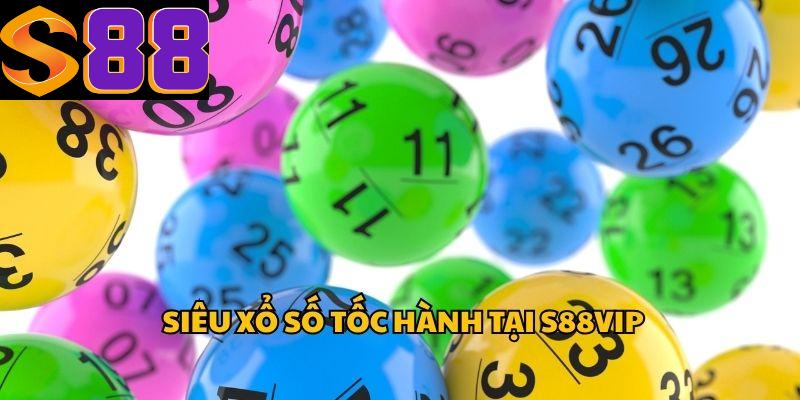 Dịch vụ xổ số S88vip có những lựa chọn nổi bật nào?