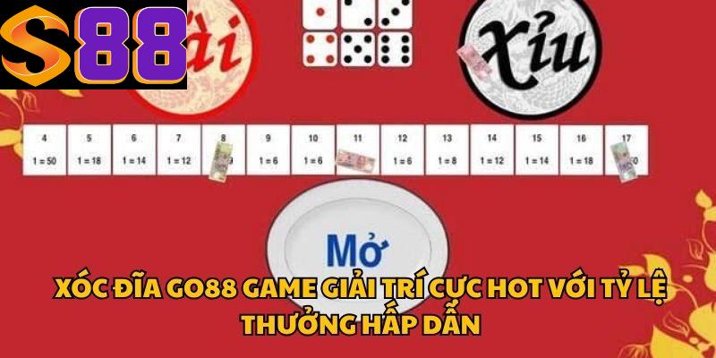 Xóc Đĩa Go88 Game Giải Trí Cực Hot Với Tỷ Lệ Thưởng Hấp Dẫn