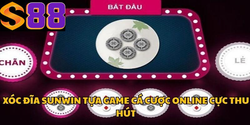 Xóc Đĩa Sunwin Tựa Game Cá Cược Online Cực Thu Hút